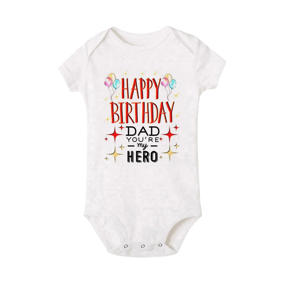 White short-sleeve baby bodysuit with "Happy Birthday Dad You're My Hero" text and balloons.